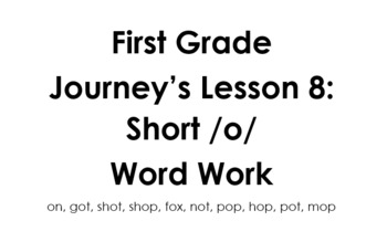 Preview of First Grade Journey's-Lesson 8:  Short /o/