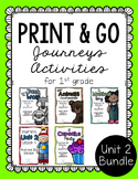 First Grade Journeys Print and Go Unit 2 Bundle