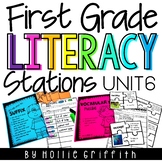 First Grade Literacy Centers Unit 6 | Literacy Stations