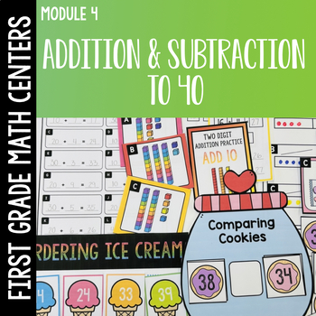 Preview of Addition & Subtraction to 40 - First Grade Math Centers - Module 4