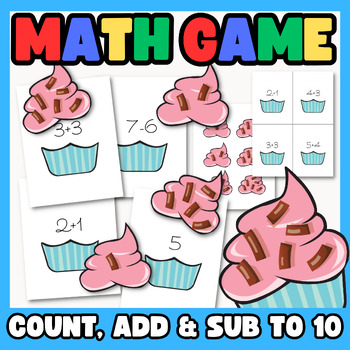 Preview of First Grade Math: Cupcake Game - 0 to 10 - Counting, Addition & Subtraction Game