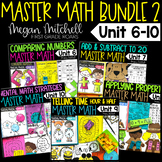 First Grade Math Curriculum Guided Master Math Bundle Units 6-10