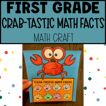 Preview of First Grade Math Facts - Crabtastic Math Craft for Summer