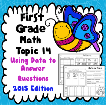 Preview of First Grade Math Topic 14: Using Data to Answer Question - 2015 Version
