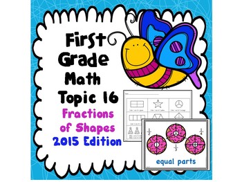 Preview of First Grade Math Topic 16:  Fractions of Shapes- 2015 Version