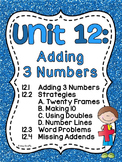First Grade Math Unit 12 Adding 3 Numbers First Grade Math