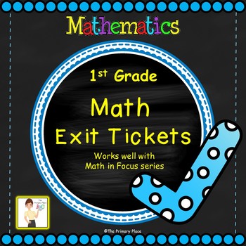 Preview of First Grade Math in Focus Exit Tickets for the Entire Year