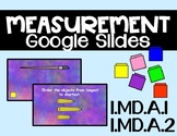 First Grade Measurement Google Slides - Distance Learning 