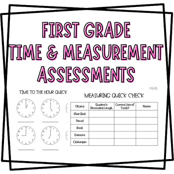 Preview of First Grade Measurement and Telling Time to the Hour and Half Hour Assessments