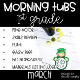 First Grade Morning Tubs or Bins for March
