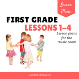 Music Lesson Plans for First Grade, #1-4