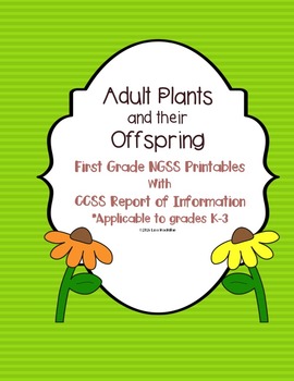 Preview of STEM: 1st Grade NGSS Printables with Report of Information: Plants