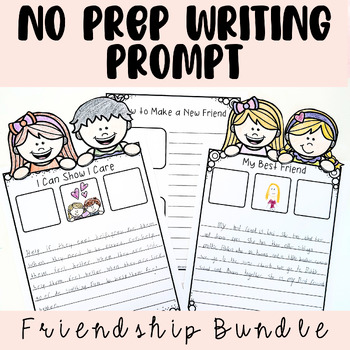 First Grade No Prep Friendship Writing Prompts Bundle | TPT