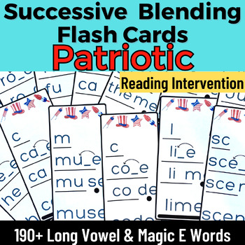 Preview of First Grade Patriotic Long Vowel Silent E Words Successive Blending Flash Cards