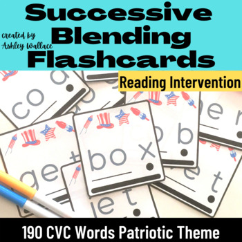 Preview of First Grade Patriotic Short Vowels Successive Blending CVC Words Flashcards
