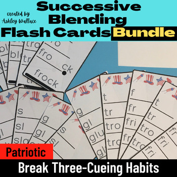 Preview of First Grade Patriotic Successive Blending Flashcards Bundle Short Vowels & More