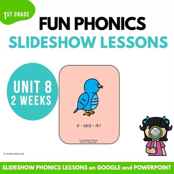 Preview of First Grade Phonics Lesson Unit 8 Slideshow with Google Slides & Power Point