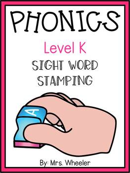 Level K Phonics Sight Words Stamping