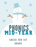 First Grade Phonics Mid- year check
