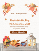 First Grade R.A.C.E.S. Writing Prompts with Stories -  November