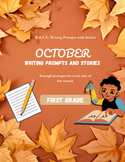 First Grade R.A.C.E.S. Writing Prompts with Stories - October