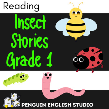 Preview of First Grade Reading Bug Adventures: Insect Themed | ESL/ELA/EFL/ELL