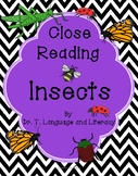 Close Reading: INSECTS (Distance Learning)