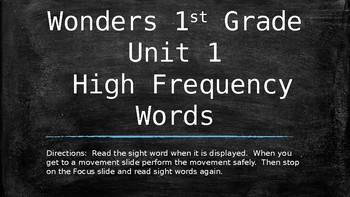 Preview of First Grade Reading Wonders Unit 1 High Frequency Words & Movement Slide Show