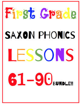 Preview of First Grade Saxon Phonics Lessons {61-90} BUNDLE!!!