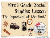 First Grade Social Studies Lesson "The Importance of the Past"
