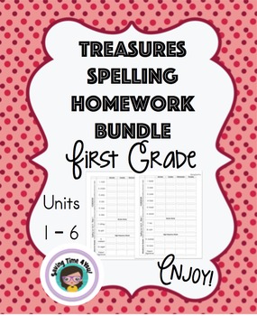 Preview of Treasures Spelling Homework Units 1-6 First Grade