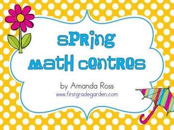 Preview of First Grade Spring Math Centres