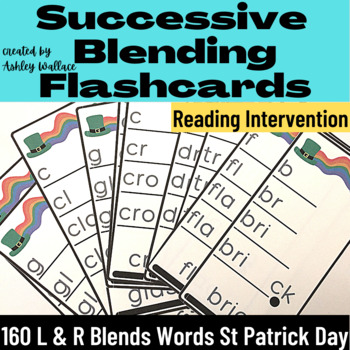 Preview of First Grade St. Patrick's Day L & R Blends Words Successive Blending Flash Cards