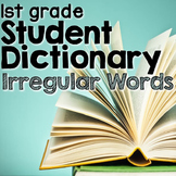 First Grade Student Dictionary for Irregular Words {60 words}
