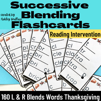 Preview of First Grade Thanksgiving L & R Blends Words Successive Blending Flash Cards