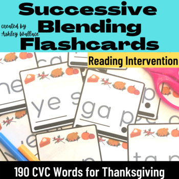 Preview of First Grade Thanksgiving Short Vowels Phoneme Blending CVC Words Flash Cards