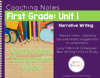 Preview of First Grade Unit 1 Narrative Writing Curriculum Companion Guide