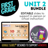 First Grade - Unit 2 BUNDLE (Google Slides™) - Aligned w/ 
