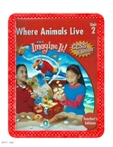 First Grade Unit 2 SRA Imagine It Where Animals Live