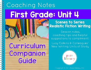 Preview of First Grade Unit 4 Realistic Fiction Writing Curriculum Companion Guide