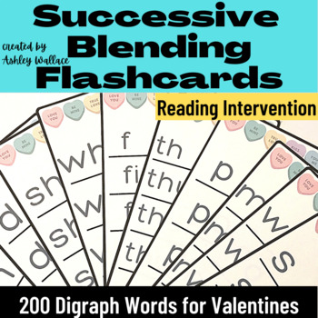 Preview of First Grade Valentine Digraph Words Successive Blending Flash Cards