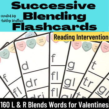 First Grade Valentine L & R Blends Words Successive Blending Flash Cards