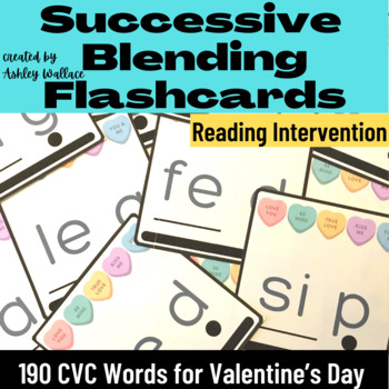Preview of First Grade Valentine Short Vowels Successive Blending CVC Words Flashcards