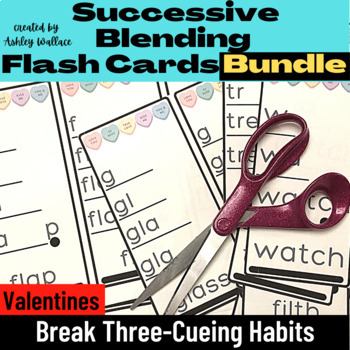 Preview of First Grade Valentine Successive Blending Flashcards Bundle Short Vowels  & More