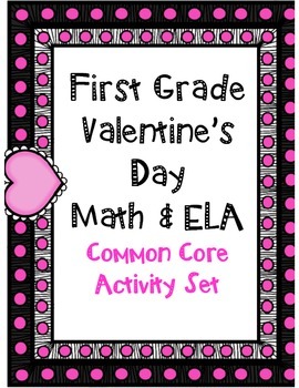 First Grade Valentine's Day Math & ELA Common Core ...