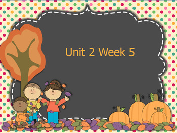 Preview of First Grade Wonders Unit 2 Week 5 Flipchart