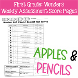 First Grade: Wonders Weekly Assessment Score Pages