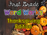 First Grade Word Works: Thanksgiving Edition (Printable & 