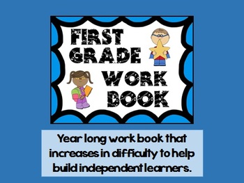 Preview of First Grade Work Book for Independent learners (Year long morning work/Homework)