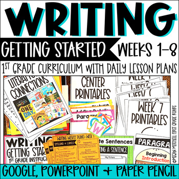 Preview of First Grade Writing Curriculum Getting Started Weeks 1 to 8 Digital & Paper